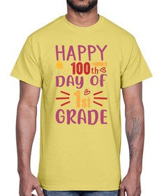 happy one hundredth day of first grade 247#- first grade- Cotton Tee