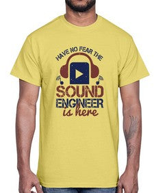 have no fear the sound engineer is here Style 174#- engineer- Cotton Tee