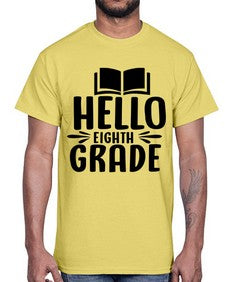 hello eighth grade 256#- eighth grade- Cotton Tee