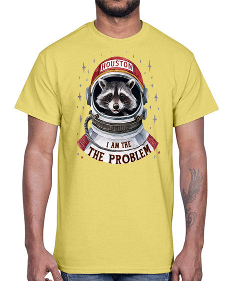 houston i am the problem 21#- raccoon- Cotton Tee