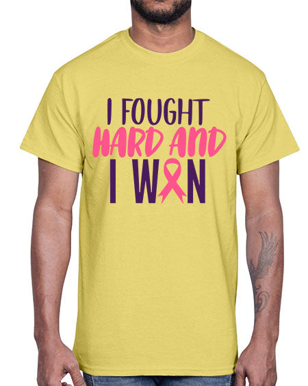 i fought hard and i won Style 10#- breast cancer- Cotton Tee