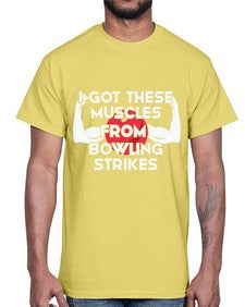 i got these muscles from 591#- bowling- Cotton Tee