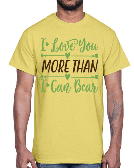 i love you more than i can bear 143#- bears - animals- Cotton Tee