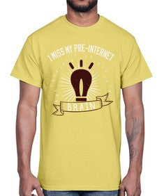 i miss my preinternet brain 74#- internet- Cotton Tee