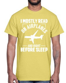 i mostly read on airplanes  25#- airplane- Cotton Tee