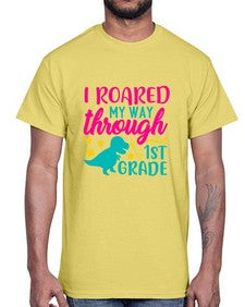i roared my way through first grade 374#- first grade- Cotton Tee