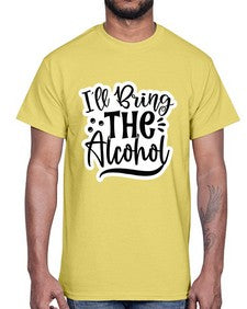 ill bring the alcohol 627#- funny- Cotton Tee