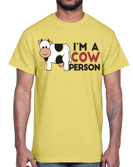 im a cow person- cow- Cotton Tee