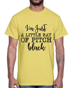 im just a little ray of pitch black 638#- funny- Cotton Tee