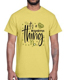 its a Capricorn thing 265#- capricorn- Cotton Tee