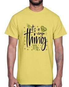 its a Virgo thing 274#- virgo- Cotton Tee