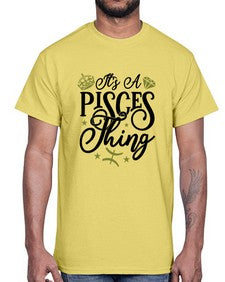 its a pisces thing 270#- pisces- Cotton Tee