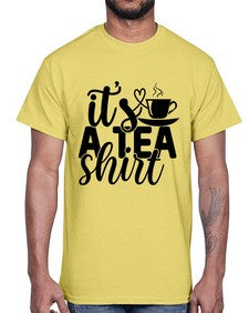 its a tea shirt 1220#- tea- Cotton Tee