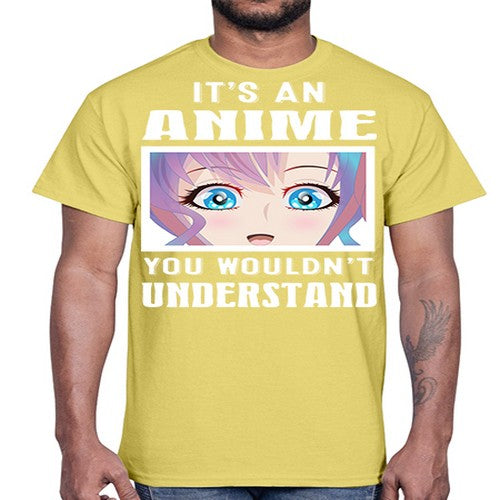 its an anime you wouldnt understand251#- anime- Cotton Tee