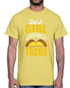 just a girl who loves tacos 1254#- tacos- Cotton Tee