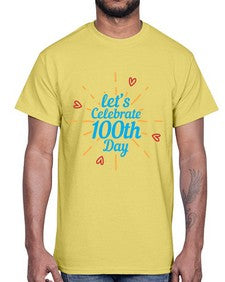 lets celebrate th day 459#- one hundred days- Cotton Tee