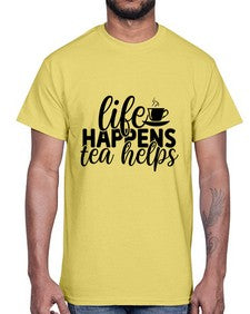 life happens tea helps 1309#- tea- Cotton Tee