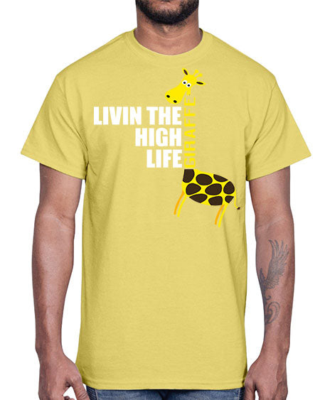 living the high life giraffe- giraffee- Cotton Tee