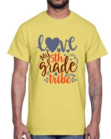 love my fifth grade tribe 518#- fifth grade- Cotton Tee