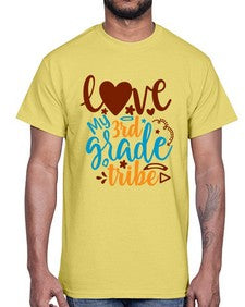 love my third grade tribe 524#- third grade- Cotton Tee