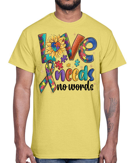 love needs not words autism- autism- Cotton Tee