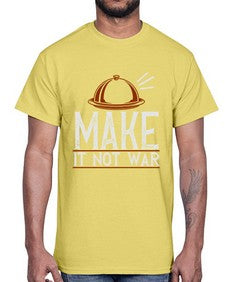 make it not war 323#- cooking- Cotton Tee