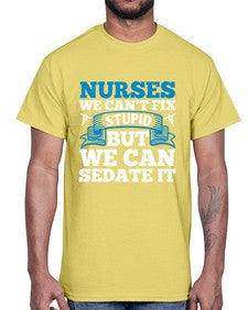 nurses we cant fix Style 1259#- nurse- Cotton Tee