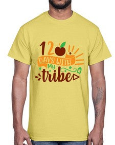 one twenty days with my tribe 602#- one hundred days- Cotton Tee