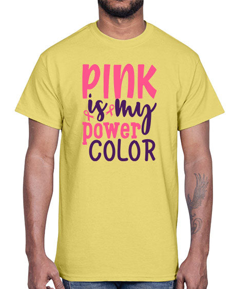 pink is my power color Style 5#- breast cancer- Cotton Tee