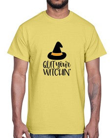 quit your witchin 30#- witch- Cotton Tee