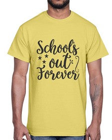 schools out forever 802#- general school- Cotton Tee