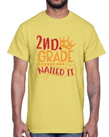 second grade nailed it 827#- second grade- Cotton Tee