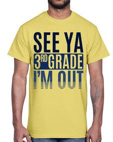 see ya third grade im out 845#- third grade- Cotton Tee
