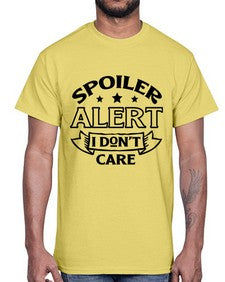 spoiler alert i dont care 1111#- sarcastic- Cotton Tee