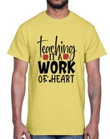 teaching it a work of heart Style 406#- teacher- Cotton Tee