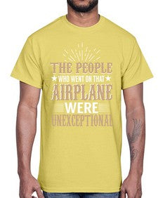 the people who went on that airplane  41#- airplane- Cotton Tee