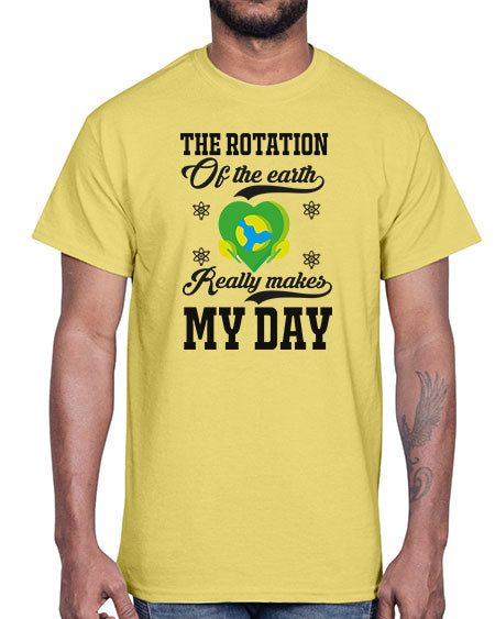 the rotation of the earth really makes my day 13#- nature- Cotton Tee