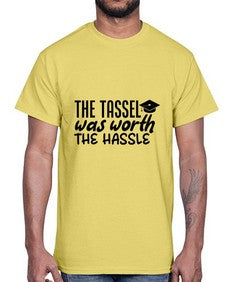 the tassel was worth the hassle 943#- graduation- Cotton Tee