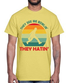 they see me bowlin they 916#- bowling- Cotton Tee