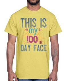 this is my one hundredth day face 984#- one hundred days- Cotton Tee