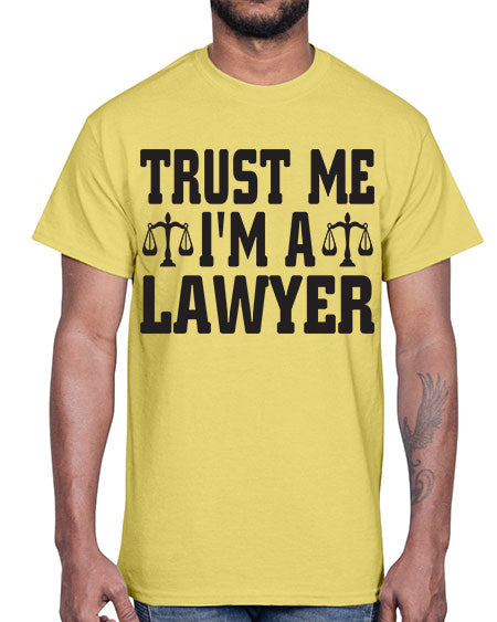 trust me im a lawyer 1590#- lawyer- Cotton Tee