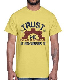 trust me im an electrical engineer Style 453#- engineer- Cotton Tee