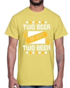 two beer or not two beer 1677#- beer- Cotton Tee