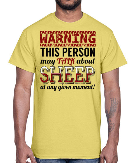 warning this person may talk about- sheep- Cotton Tee
