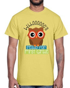 whooos ready for first grade 1002#- first grade- Cotton Tee