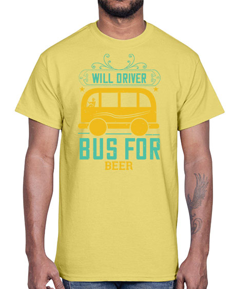 will driver bus for beer Style 1644#- Bus Driver- Cotton Tee
