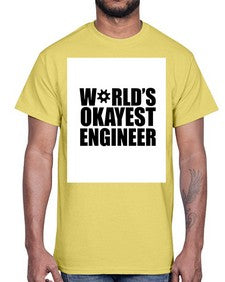 worlds okayest engineer 1661#- engineer- Cotton Tee