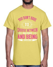 you dont have to choose between 503#- vegan- Cotton Tee
