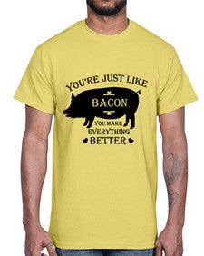 youre just like bacon 1817#- bacon- Cotton Tee