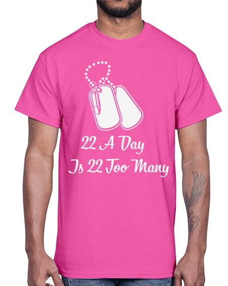 22 A Day is 22 30#- PTSD- Cotton Tee